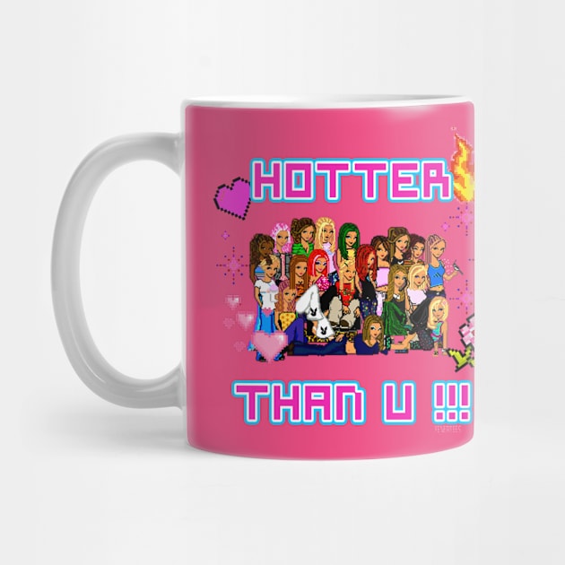 Hotter Than U by FeverTees